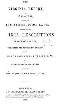 The Virginia Report of 1799 1800, Touching the Alien and Sedition Laws - 10502621